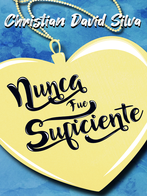 Title details for Nunca fue suficiente by Christian David Silva - Available